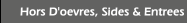 Hors D'oevres, Sides & Entrees