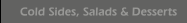Cold Sides, Salads & Desserts